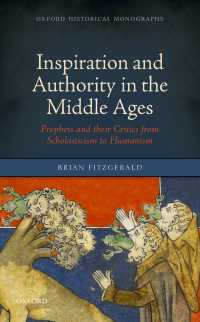 中世の預言者たちとその批判者たち：スコラ主義から人文主義へ<br>Inspiration and Authority in the Middle Ages : Prophets and their Critics from Scholasticism to Humanism