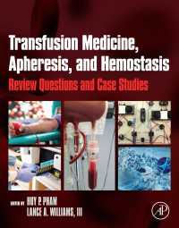 Transfusion Medicine, Apheresis, and Hemostasis : Review Questions and Case Studies