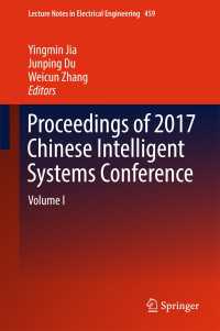 Proceedings of 2017 Chinese Intelligent Systems Conference〈1st ed. 2018〉 : Volume I