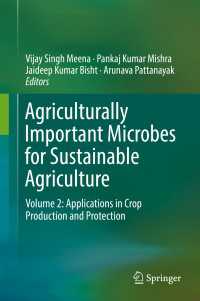 Agriculturally Important Microbes for Sustainable Agriculture : Volume 2: Applications in Crop Production and Protection