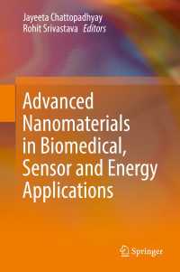 Advanced Nanomaterials in Biomedical, Sensor and Energy Applications〈1st ed. 2017〉