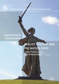 Realist Thought and the Nation-State〈1st ed. 2018〉 : Power Politics in the Age of Nationalism