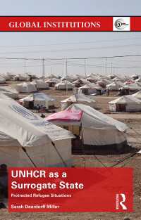 代理国家としてのUNHCR<br>UNHCR as a Surrogate State : Protracted Refugee Situations