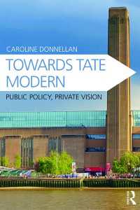 テイト・モダンができるまで：芸術・建築・都市<br>Towards Tate Modern : Public Policy, Private Vision