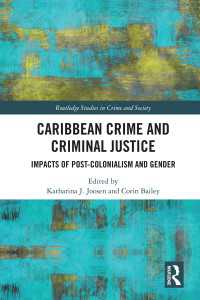 Caribbean Crime and Criminal Justice : Impacts of Post-colonialism and Gender
