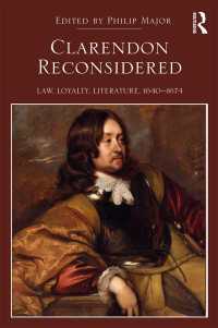 Clarendon Reconsidered : Law, Loyalty, Literature, 1640–1674