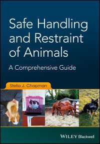 Safe Handling and Restraint of Animals : A Comprehensive Guide