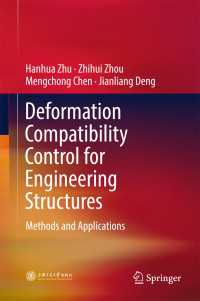 Deformation Compatibility Control for Engineering Structures〈1st ed. 2017〉 : Methods and Applications
