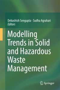 Modelling Trends in Solid and Hazardous Waste Management〈1st ed. 2017〉
