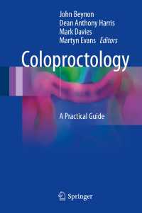 大腸肛門病学：実践的ガイド<br>Coloproctology〈2017〉 : A Practical Guide