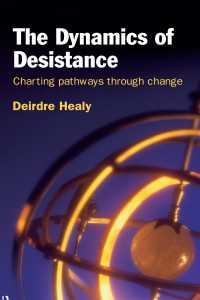The Dynamics of Desistance : Charting Pathways Through Change