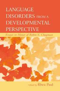 発達から見た言語障害<br>Language Disorders From a Developmental Perspective : Essays in Honor of Robin S. Chapman