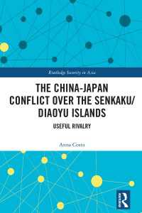 尖閣諸島問題を巡る日中対立：対抗関係の効用<br>The China-Japan Conflict over the Senkaku/Diaoyu Islands : Useful Rivalry