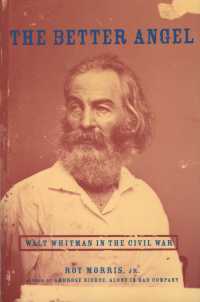ウォルト・ホイットマンと南北戦争（紙装版）<br>The Better Angel : Walt Whitman in the Civil War