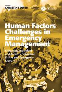 Human Factors Challenges in Emergency Management : Enhancing Individual and Team Performance in Fire and Emergency Services