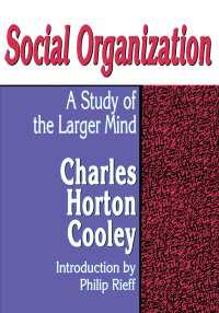 Social Organization : A Study of the Larger Mind