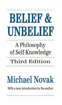 Belief and Unbelief : A Philosophy of Self-knowledge