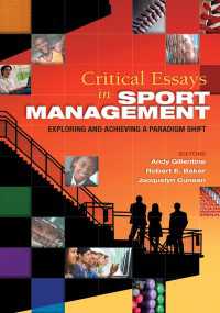 Critical Essays in Sport Management : Exploring and Achieving a Paradigm Shift