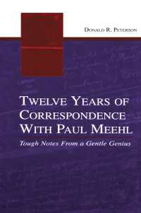 Twelve Years of Correspondence With Paul Meehl : Tough Notes From a Gentle Genius