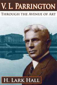V. L. Parrington : Through the Avenue of Art