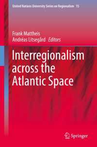 Interregionalism across the Atlantic Space〈1st ed. 2018〉