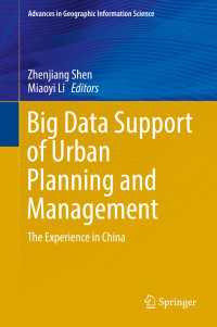 Big Data Support of Urban Planning and Management〈1st ed. 2018〉 : The Experience in China