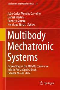 Multibody Mechatronic Systems〈1st ed. 2018〉 : Proceedings of the MUSME Conference held in Florianópolis, Brazil, October 24-28, 2017