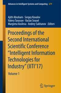 Proceedings of the Second International Scientific Conference “Intelligent Information Technologies for Industry” (IITI’17)〈1st ed. 2018〉 : Volume 1