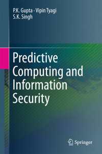 Predictive Computing and Information Security〈1st ed. 2017〉