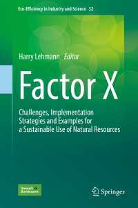 Factor X〈1st ed. 2018〉 : Challenges, Implementation Strategies and Examples for a Sustainable Use of Natural Resources