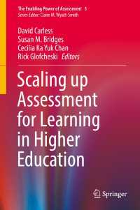 高等教育における学習のためのアセスメントのスケールアップ<br>Scaling up Assessment for Learning in Higher Education〈1st ed. 2017〉