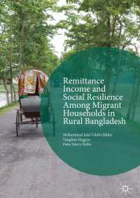 Remittance Income and Social Resilience among Migrant Households in Rural Bangladesh〈1st ed. 2017〉