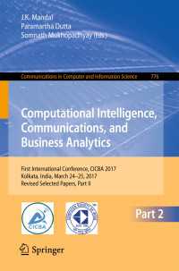 Computational Intelligence, Communications, and Business Analytics〈1st ed. 2017〉 : First International Conference, CICBA 2017, Kolkata, India, March 24 – 25, 2017, Revised Selected Papers, Part II