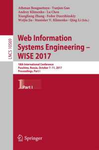 Web Information Systems Engineering – WISE 2017 : 18th International Conference, Puschino, Russia, October 7-11, 2017, Proceedings, Part I