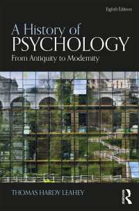 心理学史：古代から現代まで（第８版）<br>A History of Psychology : From Antiquity to Modernity（8）