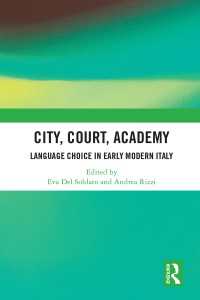 City, Court, Academy : Language Choice in Early Modern Italy