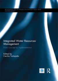 Revisiting Integrated Water Resources Management : From concept to implementation