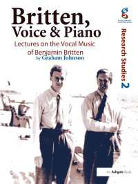 ブリテン声楽講義（録音ＣＤ付）<br>Britten, Voice and Piano : Lectures on the Vocal Music of Benjamin Britten