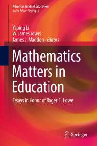 Mathematics Matters in Education〈1st ed. 2018〉 : Essays in Honor of Roger E. Howe