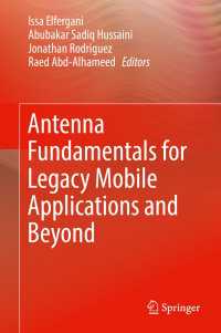 Antenna Fundamentals for Legacy Mobile Applications and Beyond〈1st ed. 2018〉