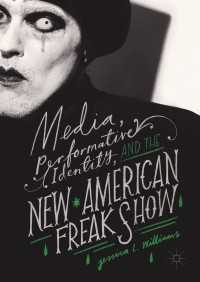 Media, Performative Identity, and the New American Freak Show〈1st ed. 2017〉