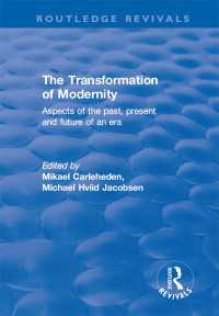 The Transformation of Modernity : Aspects of the Past, Present and Future of an Era