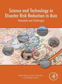 ラジブ・ショウ、塩飽孝一、泉貴子（共）編／アジアにおける災害リスク軽減のための科学技術<br>Science and Technology in Disaster Risk Reduction in Asia : Potentials and Challenges