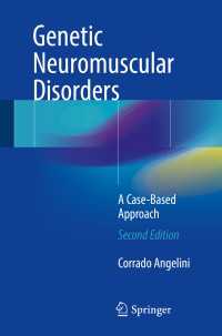 Genetic Neuromuscular Disorders〈2nd ed. 2018〉 : A Case-Based Approach（2）