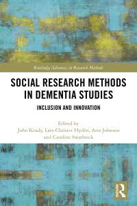Social Research Methods in Dementia Studies : Inclusion and Innovation