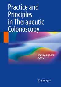 Practice and Principles in Therapeutic Colonoscopy〈1st ed. 2018〉