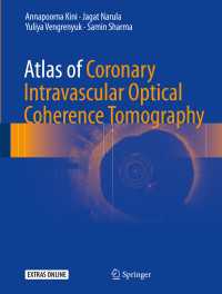 Atlas of Coronary Intravascular Optical Coherence Tomography〈1st ed. 2018〉