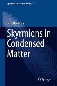 Skyrmions in Condensed Matter〈1st ed. 2017〉