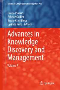Advances in Knowledge Discovery and Management〈1st ed. 2018〉 : Volume 7