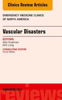 Vascular Disasters, An Issue of Emergency Medicine Clinics of North America